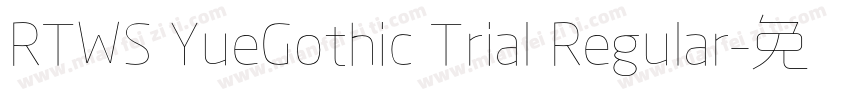 RTWS YueGothic Trial Regular字体转换